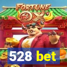 528 bet